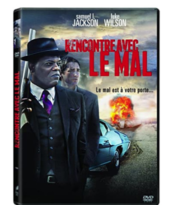 Rencontre avec le Mal