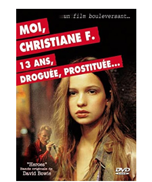 Moi Christiane F., 13 ans, droguée, prostituée