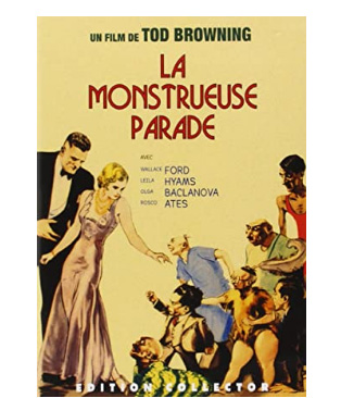 Freaks, la monstrueuse parade