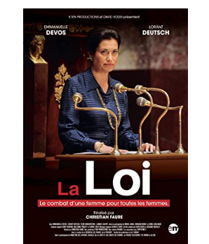 La loi, le combat d'une femme pour toutes les femmes