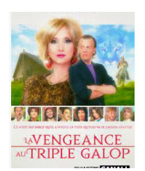 La Vengeance Au Triple Galop