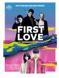First Love Le Dernier Yakuza