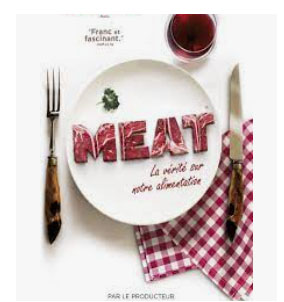 Meat: La Vérité Sur Notre Alimentation