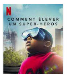 Comment Élever Un Super-Héros
