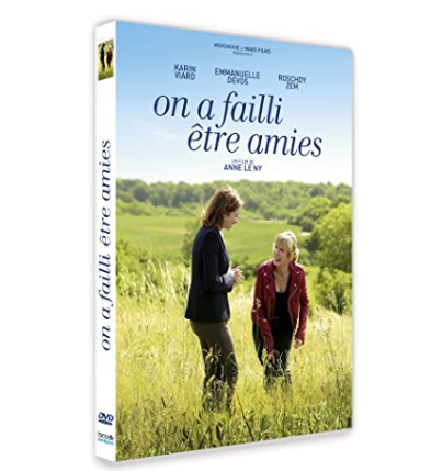On a failli être amies
